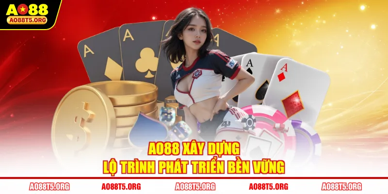AO88 xây dựng lộ trình phát triển bền vững